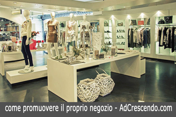 come promuovere il proprio negozio