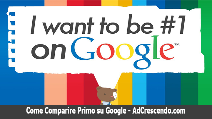 come comparire primo su google